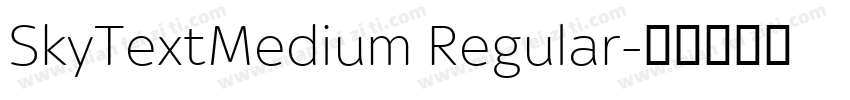 SkyTextMedium Regular字体转换
